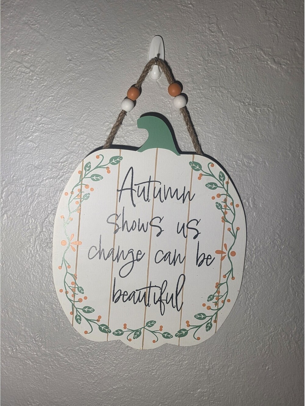Halloween/fall *NEW* Wooden Sign Saying " Autumn Shows Us Change Can Be...